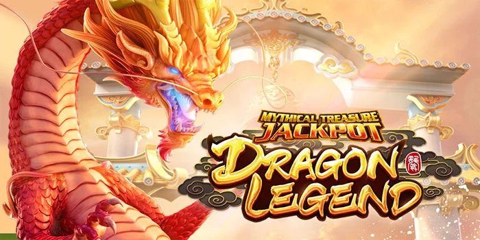 Slot Online Dragon Legend Dari Provider Terbaik PG Soft