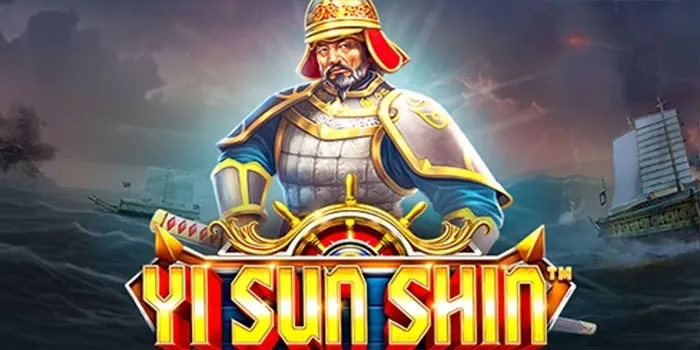 Yi Sun Shin Game Slot Gacor Terbaru dari Pragmatic Play