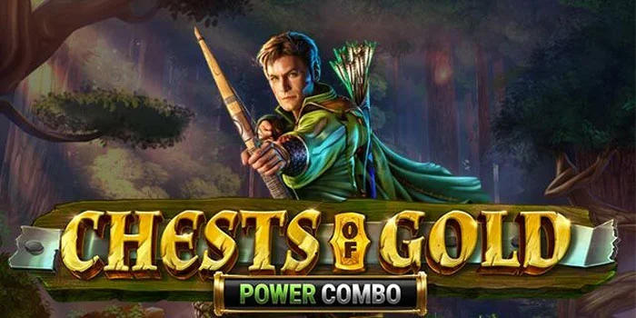 Chests of Gold : Power Combo – Slot Bertemakan Petualangan Abad Pertengahan