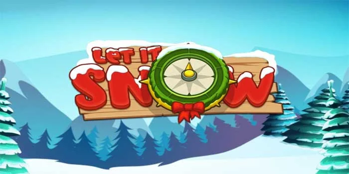Slot Let It Snow Suasana Natal Menyenangkan Membawa Kemenangan