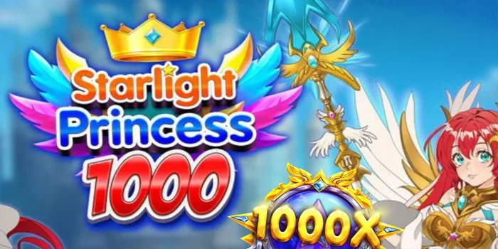 Slot Starlight Princess 1000 Putri Peri Yang Bawa Kemenangan