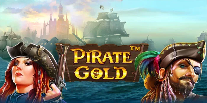 Slot Pirate Gold - Petualangan Bajak Laut Menuju Jackpot Yang Menggiurkan